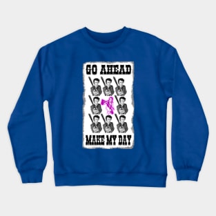 Dirty Harry - GO AHEAD, MAKE MY DAY Crewneck Sweatshirt